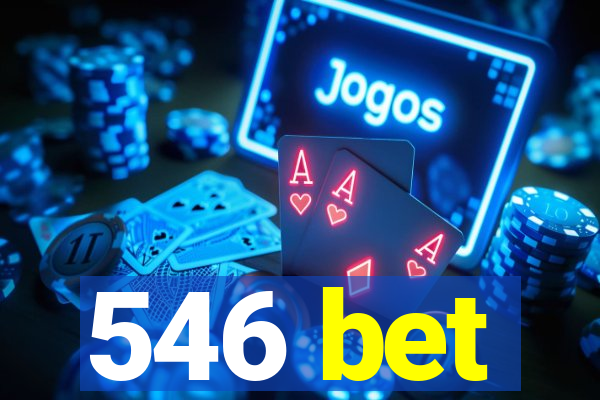 546 bet